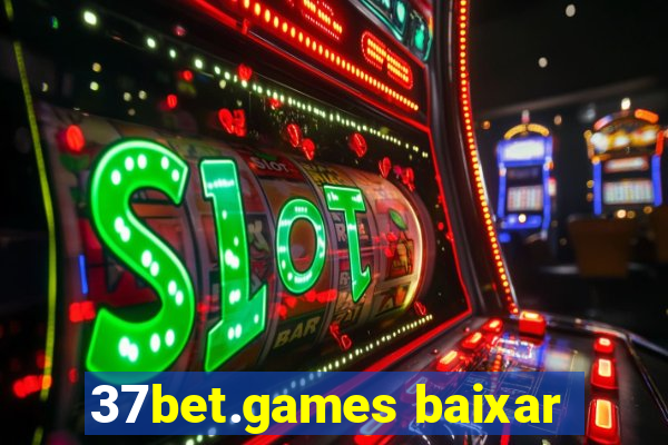 37bet.games baixar